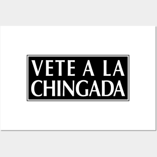 Vete a La Chingada - Funny Mexican Design Posters and Art